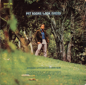 <i>Look Ahead</i> (Pat Boone album) 1968 studio album by Pat Boone