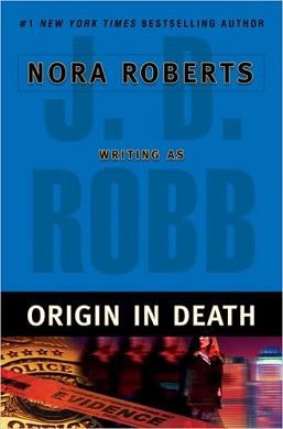 <i>Origin in Death</i> 2005 novel by J. D. Robb