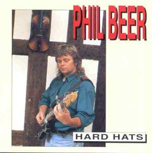 <i>Hard Hats</i> 1994 studio album by Phil Beer