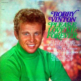 <i>Please Love Me Forever</i> (album) 1967 studio album by Bobby Vinton