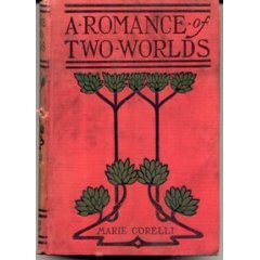 <i>A Romance of Two Worlds</i>