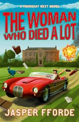 <i>The Woman Who Died a Lot</i> 2012 comic fantasy novel by Jasper Fforde