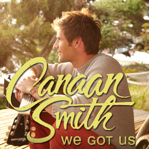 We Got Us 2012 single by Canaan Smith