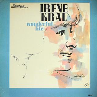 <i>Wonderful Life</i> (Irene Kral album) 1965 studio album by Irene Kral