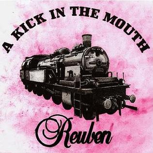 <span class="mw-page-title-main">A Kick in the Mouth</span> 2005 single by Reuben