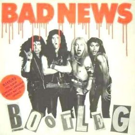 <i>Bootleg</i> (Bad News album) 1988 live album by Bad News