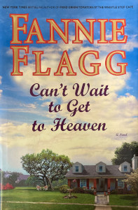 Can't Wait to Get to Heaven (Flagg novel).jpg