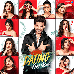 <i>Dating Aaj Kal</i> Indian Hindi-language dating reality show