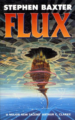 <i>Flux</i> (novel) 1993 novel by Stephen Baxter