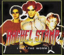 I Got the Worm 1998 single by Rachel Stamp