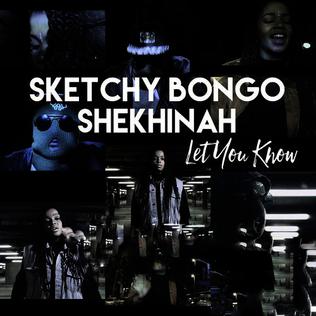 shekhinah ft sketchy bongo let you know mp3