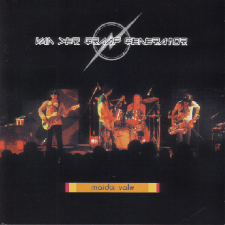 <i>Maida Vale</i> (album) 1994 live album by Van der Graaf Generator