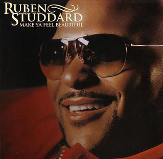 <span class="mw-page-title-main">Make Ya Feel Beautiful</span> 2007 single by Ruben Studdard