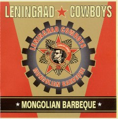 <i>Mongolian Barbeque</i> (album) 1997 studio album by Leningrad Cowboys