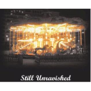 <i>Still Unravished</i> 2006 compilation album by Various Artists