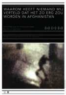 <i>Why Didnt Anybody Tell Me It Would Become This Bad in Afghanistan</i> 2007 Dutch film