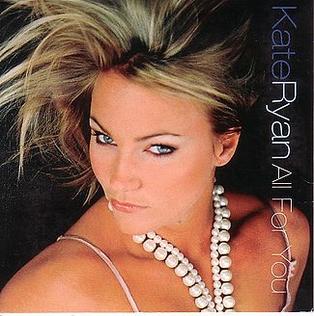 All for You (Kate Ryan song) 2006 single by Kate Ryan