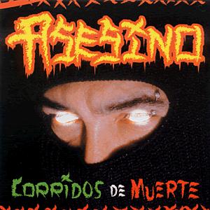 <i>Corridos de Muerte</i> 2002 studio album by Asesino
