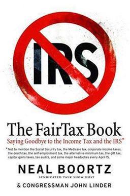 <i>The FairTax Book</i> 2005 book by Neal Boortz and John Linder