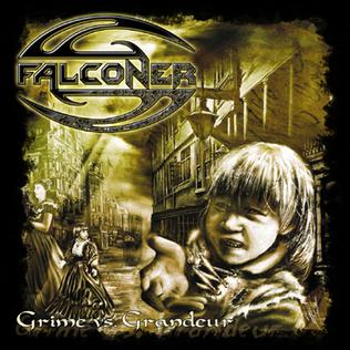 <i>Grime vs. Grandeur</i> 2005 studio album by Falconer