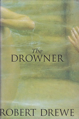 <i>The Drowner</i> Book by Robert Drewe