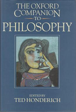 <i>The Oxford Companion to Philosophy</i> 1995 book edited by Ted Honderich