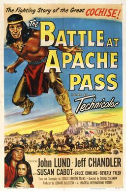 <i>The Battle at Apache Pass</i> 1952 film by George Sherman