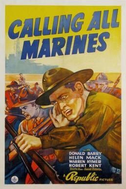 <i>Calling All Marines</i> 1939 film by John H. Auer