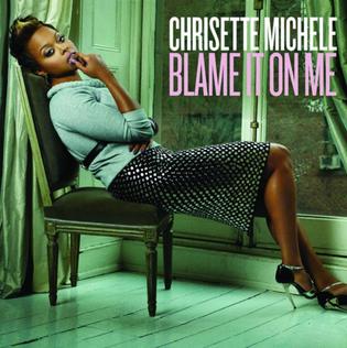 <span class="mw-page-title-main">Blame It on Me (Chrisette Michele song)</span> 2009 single by Chrisette Michele