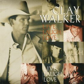 <span class="mw-page-title-main">Live, Laugh, Love (song)</span> 1999 single by Clay Walker