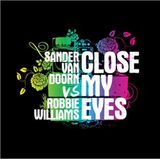 Close My Eyes Sander Van Doorn Song Wikipedia