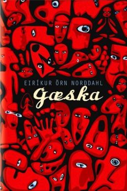 <i>Gæska: Skáldsaga</i>