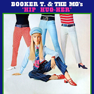<i>Hip Hug-Her</i> 1967 studio album by Booker T. & the M.G.s