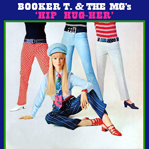 <i>Hip Hug-Her</i> 1967 av Booker T. & the M.G.s album