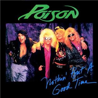 <span class="mw-page-title-main">Nothin' but a Good Time</span> 1988 single by Poison