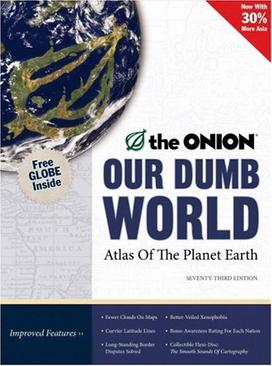 <i>Our Dumb World</i> 2007 satirical work by The Onion