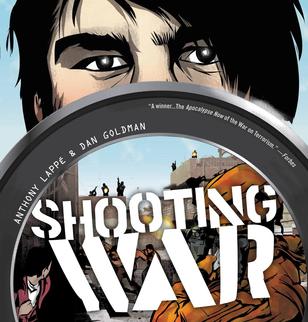 <i>Shooting War</i> Future history webcomic and graphic novel by writer Anthony Lappé and artist Dan Goldman