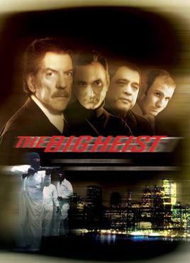 <i>The Big Heist</i> 2001 Canadian-American TV movie