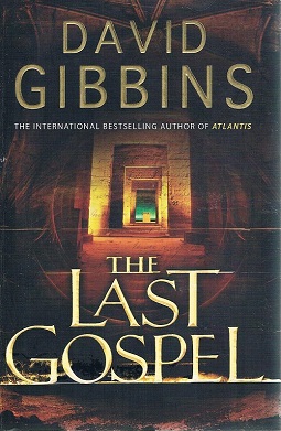 <i>The Last Gospel</i> (novel) Book by David Gibbins