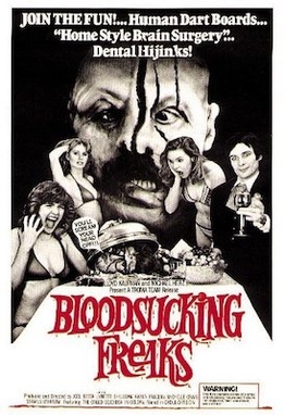 <i>Blood Sucking Freaks</i> 1976 exploitation-splatter film by Joel M. Reed