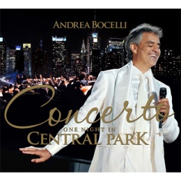 <i>Concerto: One Night in Central Park</i> 2011 live album (with DVD) by Andrea Bocelli