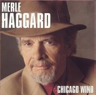 <i>Chicago Wind</i> 2005 studio album by Merle Haggard