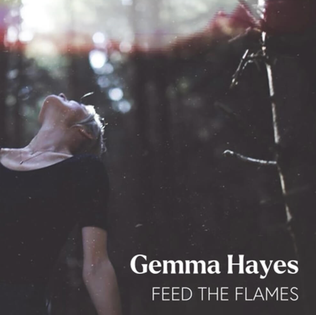<span class="mw-page-title-main">Feed the Flames</span> 2024 single by Gemma Hayes