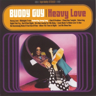 <i>Heavy Love</i> (Buddy Guy album) 1998 studio album by Buddy Guy