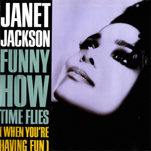 <span class="mw-page-title-main">Funny How Time Flies (When You're Having Fun)</span> 1987 single by Janet Jackson