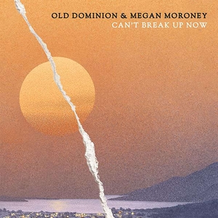<span class="mw-page-title-main">Can't Break Up Now</span> 2023 single by Old Dominion and Megan Moroney