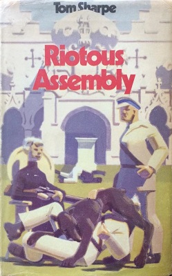 <i>Riotous Assembly</i> 1971 novel by Tom Sharpe