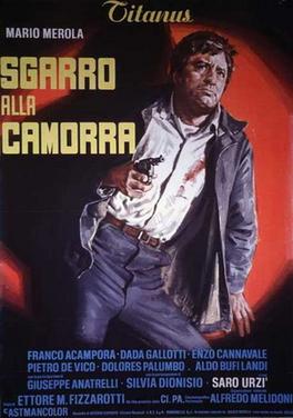 <i>Sgarro alla camorra</i> 1973 film by Ettore Maria Fizzarotti