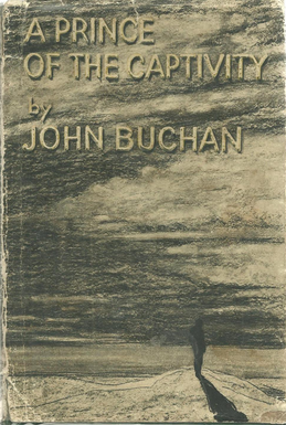 <i>A Prince of the Captivity</i> 1933 novel by John Buchan