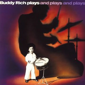 <i>Buddy Rich Plays and Plays and Plays</i> album by Buddy Rich